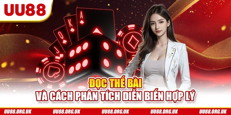 Đọc thế bài và cách phân tích diễn biến hợp lý