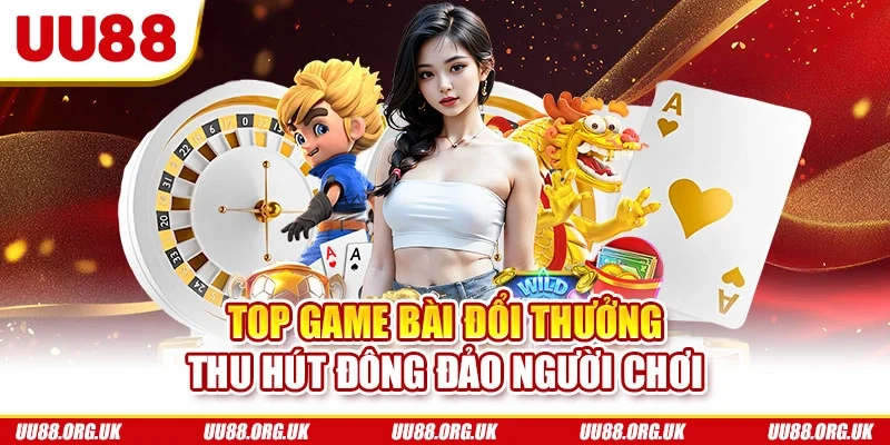 Top 4 game bài đổi thưởng cực cháy 2026