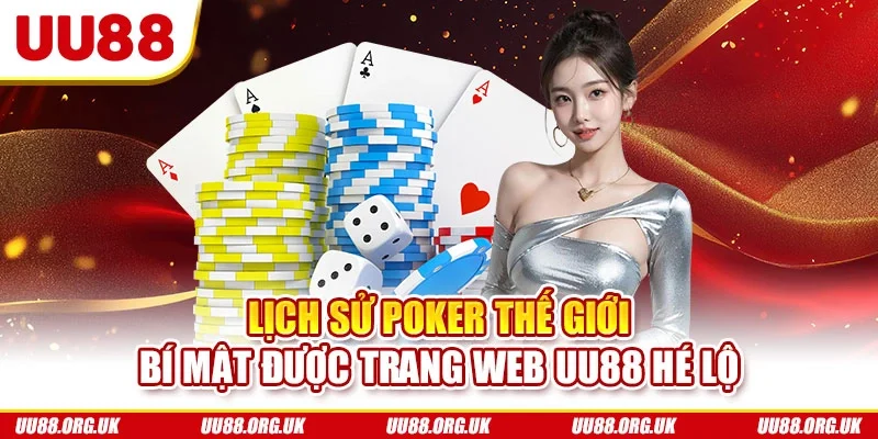 lịch sử poker thế giới