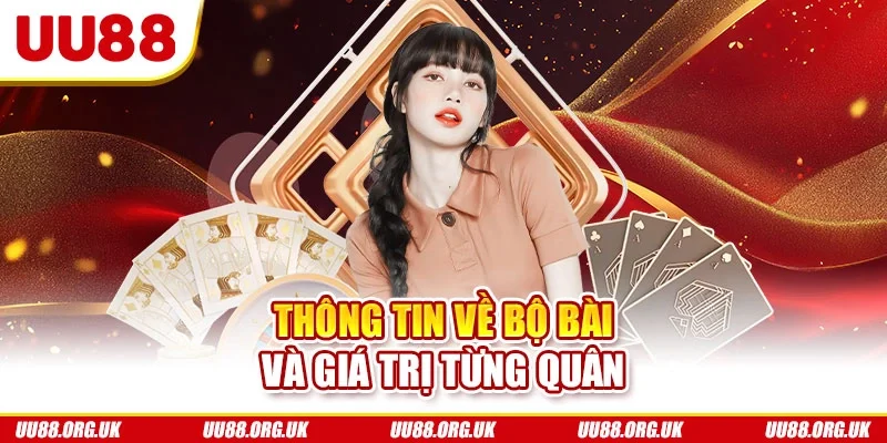 Thông tin về bộ bài và giá trị từng quân