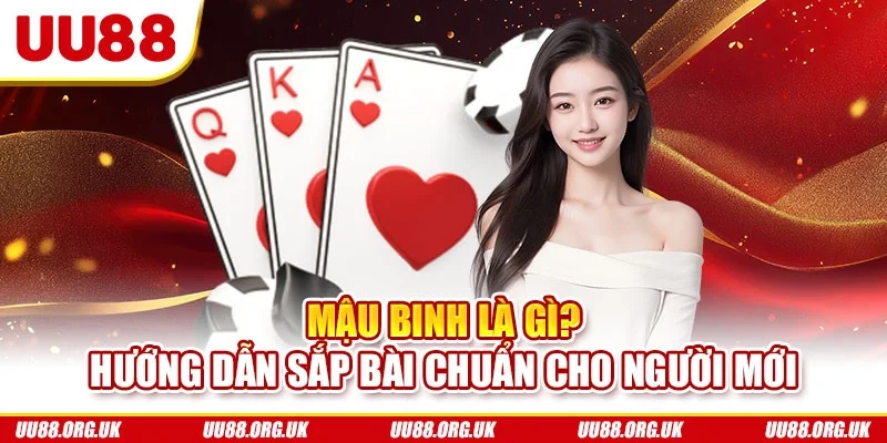 Mậu Binh là gì